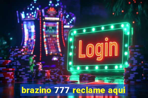 brazino 777 reclame aqui